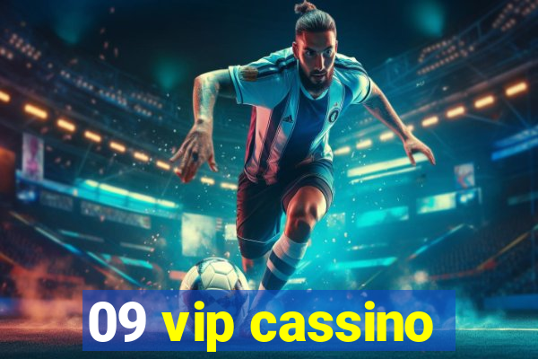 09 vip cassino